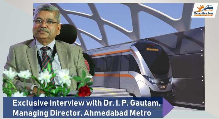 First set of the Ahmedabad Metro coaches will be received later this year – Dr I P Gautam