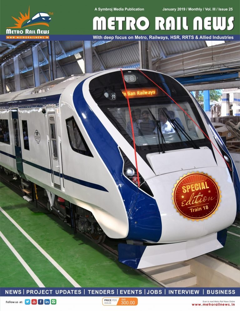 Train 18 Special – Metro Rail News January 2019 issue Publish