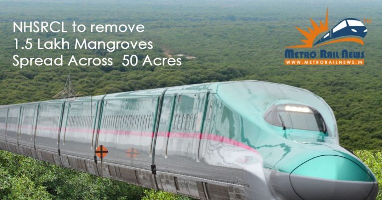 NHSRCL to remove 1.5 Lakh Mangroves Spread Across  50 Acres For Bullet Train
