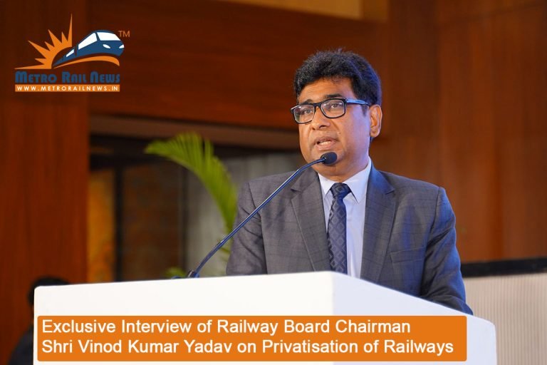 Exclusive Interview of Railway Board Chairman Shri Vinod Kumar Yadav