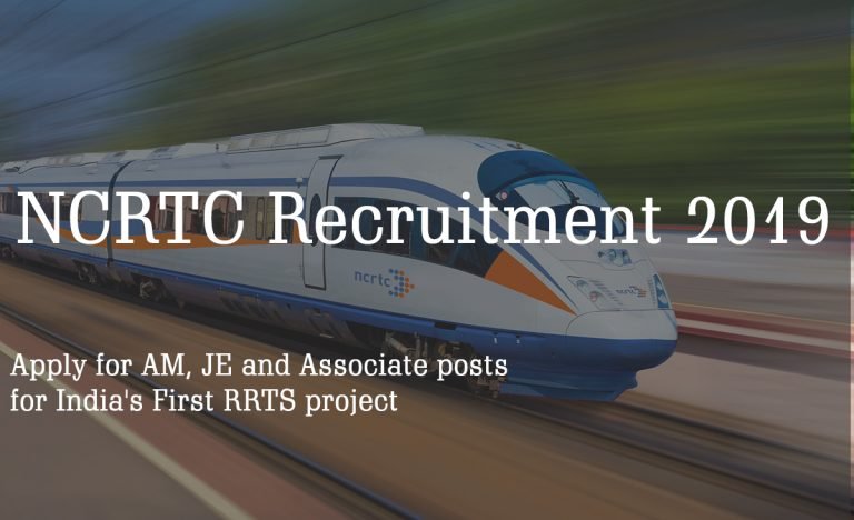 NCRTC Recruitment 2019: Apply for AM, JE and Associate posts for RRTS project