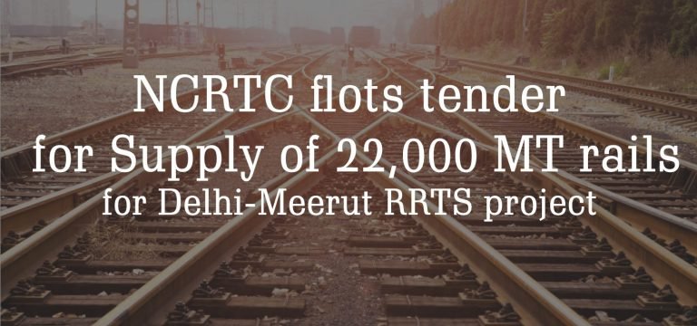 NCRTC invites Bids for Supply of 22,000 MT rails for Delhi-Meerut RRTS project