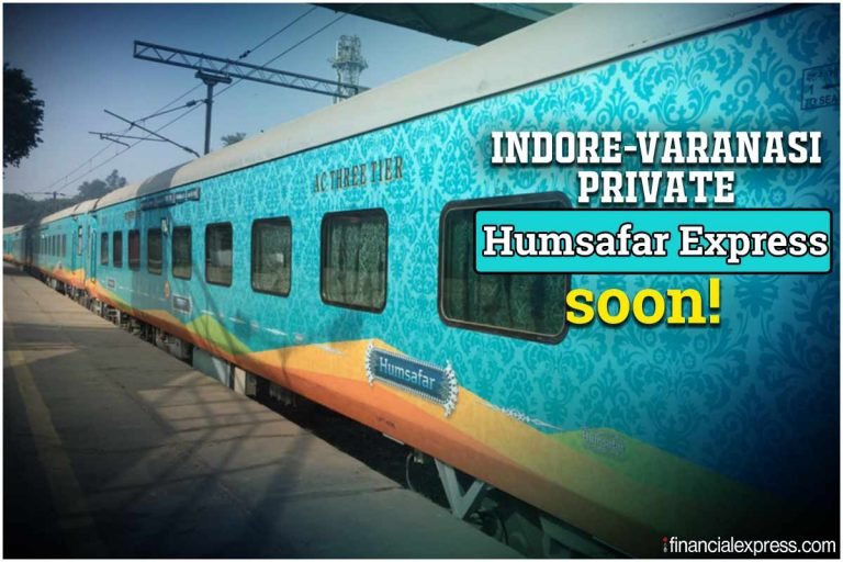 IRCTC third ‘private train’ Humsafar Express roll out between Indore-Varanasi route