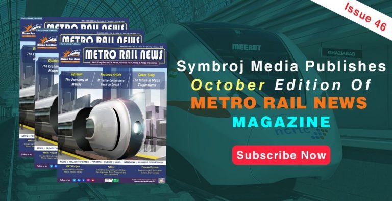 Symbroj Media publishes October edition of “Metro Rail News” Magazine
