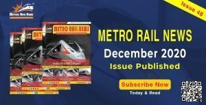 Symbroj Media Publishes December 2020 Edition of Metro Rail News Magazine