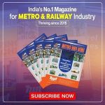 India’s no 1 Magazine for Metro & Railway Industry
