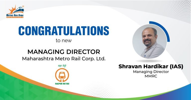 Shravan Hardikar Appointed as New Managing Director of Maha Metro