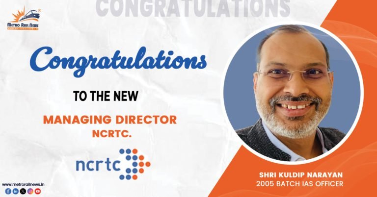 Shri Kuldip Narayan Assumes Additional Charge as MD of NCRTC