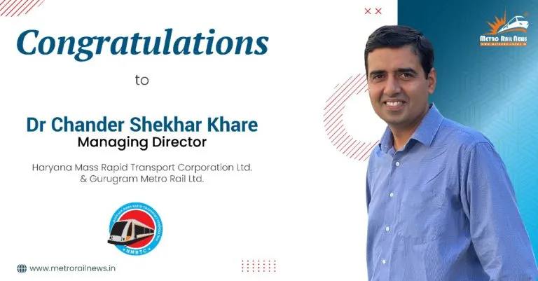 Dr Chander Shekhar Khare assumes the role of MD of HMRTC & Gurugram Metro Rail Ltd.