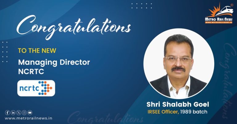 Shri Shalabh Goel Appointed as the Managing Director of NCRTC