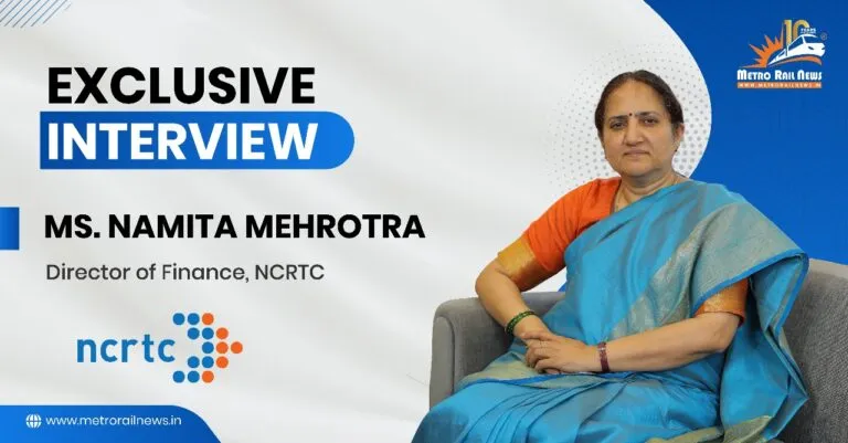 From Infrastructure to Inclusivity: Insights from NCRTC’s Finance Director