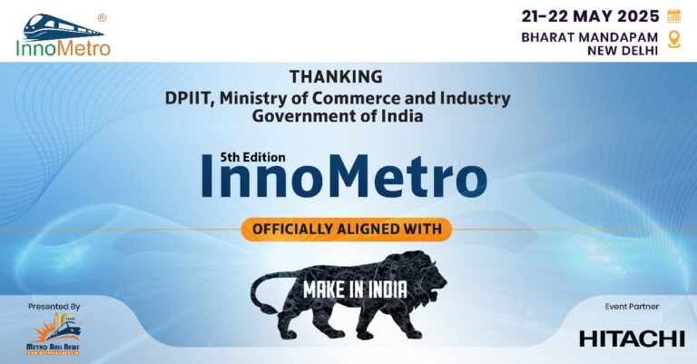 InnoMetro 2025 Receives “Make in India” Logo Support from DPIIT, Ministry of Commerce and Industry InnoMetro 2025 Receives “Make in India” Logo Support from DPIIT, Ministry of Commerce and Industry