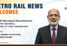 Dr. M (Mundayat) Ramachandran , Former Secretary, MoUD Joins Editorial Advisory Board of Metro Rail News